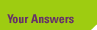 Your Answers