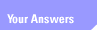 Your Answers