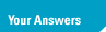 Your Answers