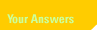 Your Answers